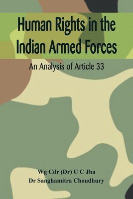 bokomslag Human Rights in the Indian Armed Forces: An Analysis of Article 33