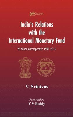 bokomslag India's Relations With The International Monetary Fund (IMF)