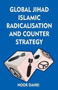 bokomslag Global Jihad, Islamic Radicalisation and Counter Strategy