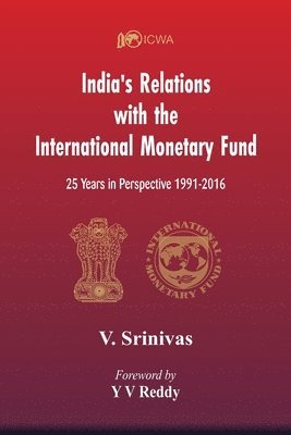 bokomslag India's Relations With The International Monetary Fund (IMF)
