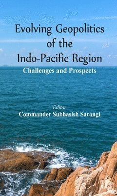 Evolving Geopolitics of Indo-Pacific Region 1