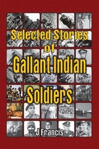 bokomslag Selected Stories of Gallant Indian Soldiers