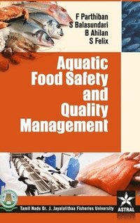 bokomslag Aquatic Food Safety and Quality Management