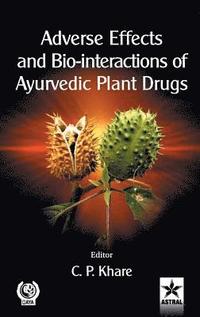 bokomslag Adverse Effects and Bio-interactions of Ayurvedic Plant Drugs