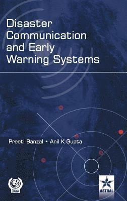 bokomslag Disaster Communication and Early Warning Systems