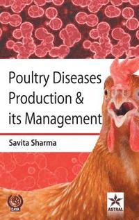 bokomslag Poultry Diseases Production & its Management