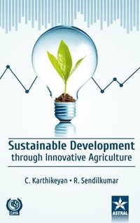 bokomslag Sustainable Development through Innovative Agriculture