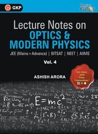 bokomslag Lecture Notes on Optics & Modern Physics- Physics Galaxy (Jee Mains & Advance, Bitsat, Neet, Aiims)