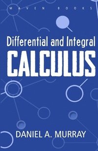 bokomslag Differential and Integral Calculus