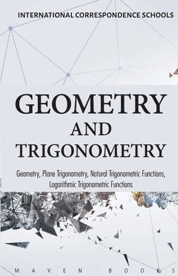 bokomslag Geometry and Trigonometry Geometry, Plane Trigonometry,