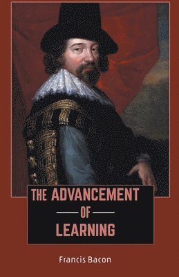 Francis Bacon, Bacon,Francis - Advancement of Learning, Häftad
