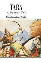 Philip Meadows Taylor - TARA A Mahratta Tale, Inbunden