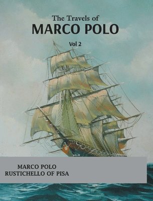 Travels of Marco Polo (vol 1) 1