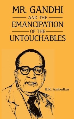 bokomslag Mr Gandhi and Emancipation of the Untouchables