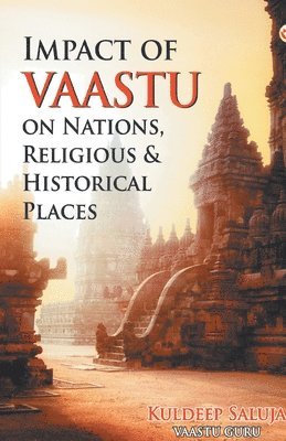 Kuldeep Saluja, Saluja,Kuldeep - Impact of Vaastu on Nations, Religious & Historical Places, Häftad