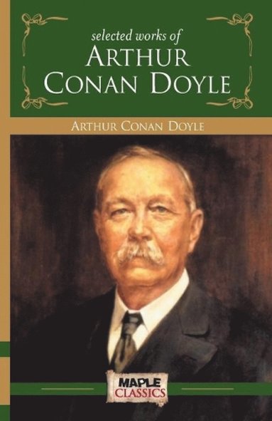 bokomslag Selected works of Arthur Conan Doyle