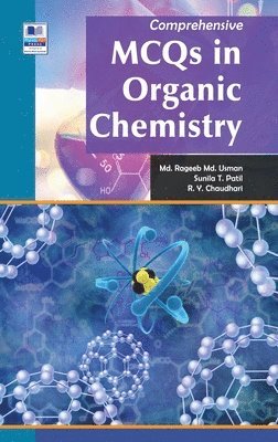 Rageeb MD Usman MD, Sunila T Patil, R Y Chaudhari, Sunila T. Patil, Rageeb Md. Usman Md. - Comprehensive MCQ in Organic Chemistry, Inbunden