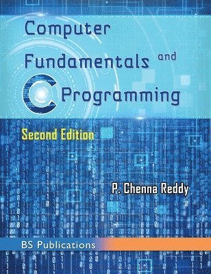 Chenna P Reddy, Chenna P. Reddy - Computer Fundamentals and C Programming, Inbunden