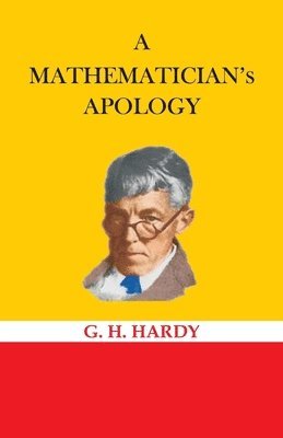 G H Hardy - Mathematician's Apology, Häftad