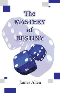 bokomslag The Mastery of Destiny