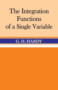 bokomslag The Integration of Functions of a Single Variable