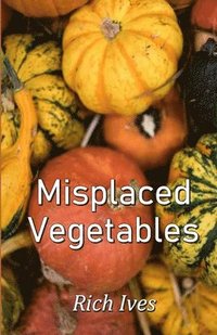 bokomslag Misplaced Vegetables