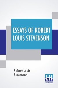 bokomslag Essays Of Robert Louis Stevenson