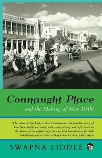 bokomslag Connaught Place and the Making of New Delhi