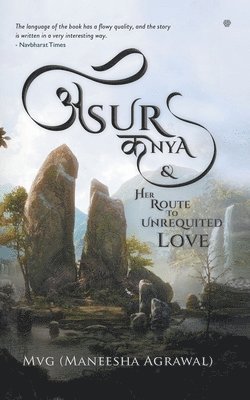 Asur Kanya & Her Route to Unrequited Love 1