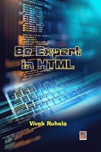 bokomslag Be expert in HTML