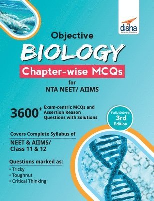 Objective Biology Chapter-Wise MCQS for Nta Neet/ Aiims 3rd Edition 1