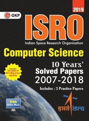 Isro Computer Science Previous Years' Solved Papers (2007-2018) 1