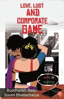 bokomslag Love, Lust and Corporate Game