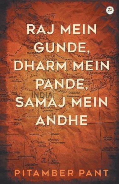 bokomslag Raj Mein Gunde, Dharm Mein Pande, Samaj Mein Andhe