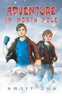 bokomslag Adventure in North Pole