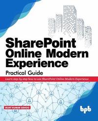 bokomslag SharePoint Online Modern Experience Practical Guide