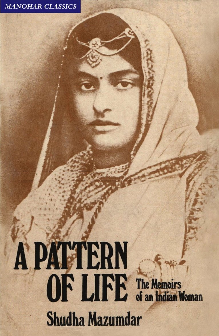 Geraldine H. Forbes, Shudha Mazumdar, Geraldine H Forbes - Pattern of Life, Inbunden
