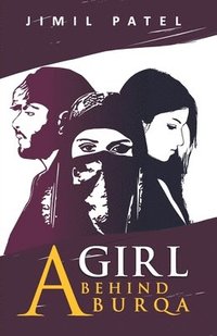 bokomslag A Girl Behind Burqa