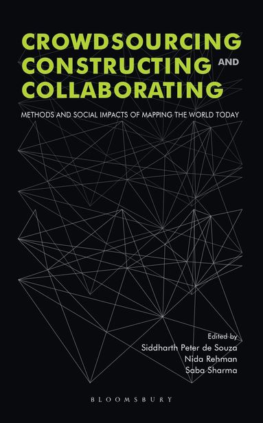 Siddharth Peter de Souza, Nida Rehman, Saba Sharma - Crowdsourcing, Constructing and Collaborating, Inbunden