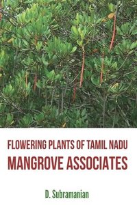 bokomslag Flowering Plants of Tamil Nadu - Mangrove Associates