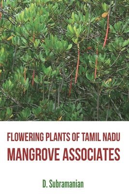 bokomslag Flowering Plants of Tamil Nadu - Mangrove Associates