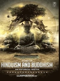 bokomslag Hinduism and Buddhism an Historical Sketch Volume III