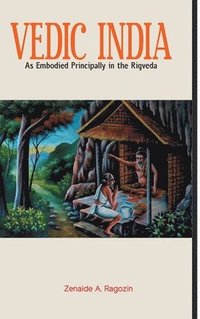 bokomslag VEDIC INDIA As Embodied Principally in the Rigveda