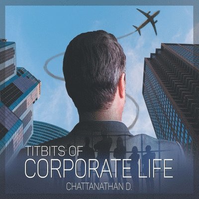 Titbits of Corporate Life 1