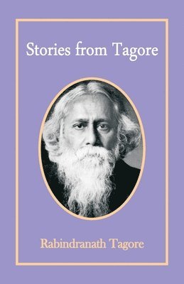 Rabindranath Tagore - Stories from Tagore, Häftad