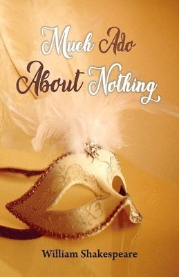 William Shakespeare - Much Ado About Nothing, Häftad