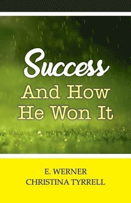 E Werner - Success and How He Won It, Häftad