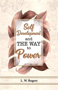bokomslag Self Development And The Way To Power