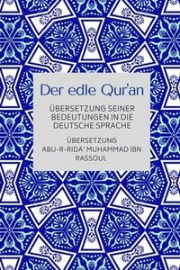bokomslag Der edle Qur'an - Übersetzung seiner Bedeutungen in die deutsche Sprache