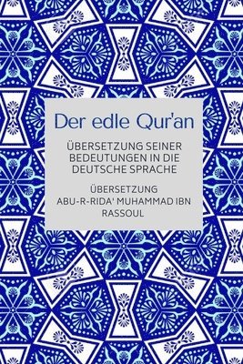 bokomslag Der edle Qur'an - Übersetzung seiner Bedeutungen in die deutsche Sprache